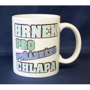 Hrnek 250ml - Pořádný chlap