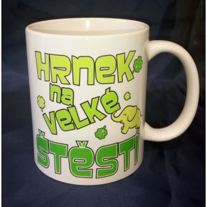 Hrnek 250ml - Na velké štěstí