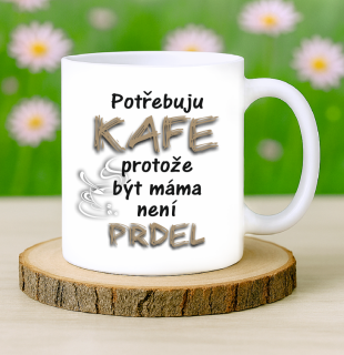 Hrneček Piju kafe - máma
